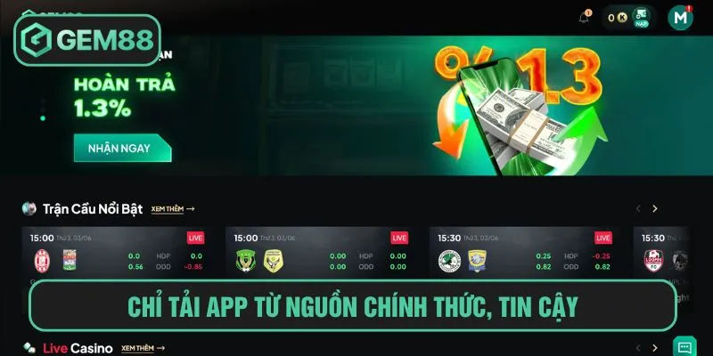 Chỉ tải app từ nguồn chính thức, tin cậy