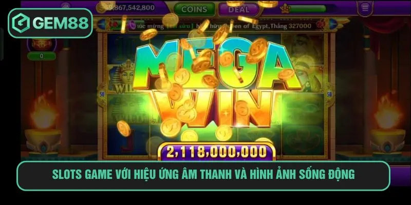 Nổ Hũ 52 – Bí Quyết Săn Hũ Cực Đại Dành Cho Tân Thủ Slots game với hiệu ứng âm thanh và hình ảnh sống động