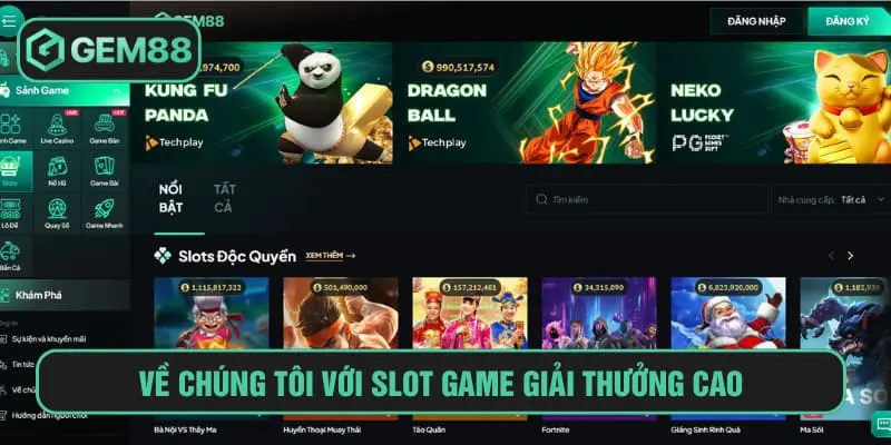 Về Chúng Tôi Về chúng tôi với slot game giải thưởng cao