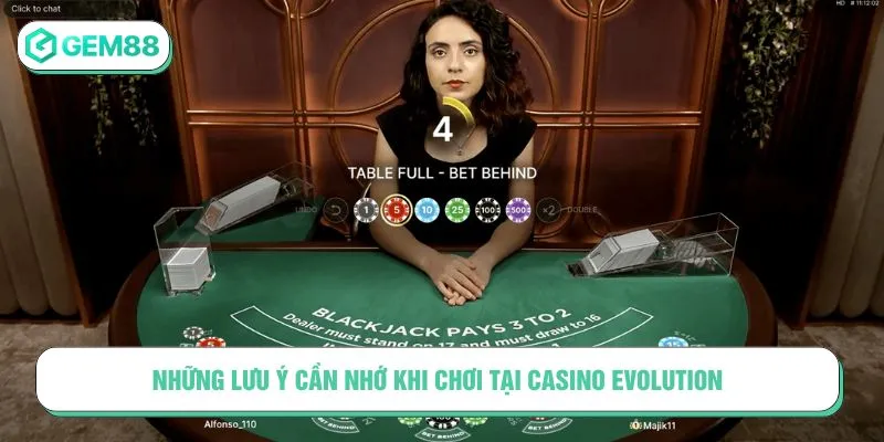 Casino Evolution – Sòng Bạc Trực Tuyến Dẫn Đầu Thế Giới Những lưu ý cần nhớ khi chơi tại Casino Evolution
