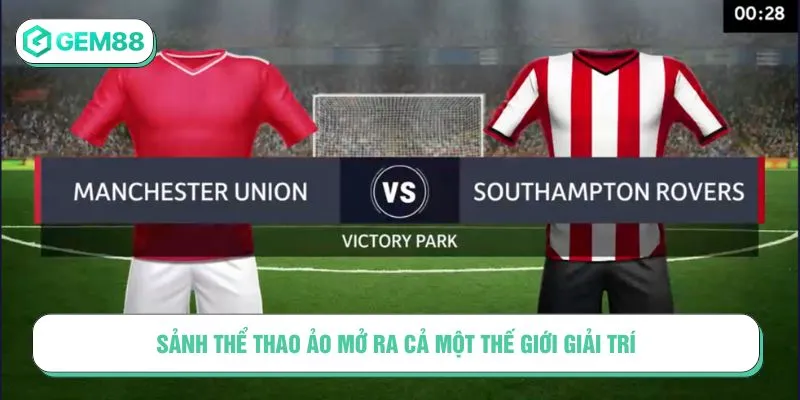 Sảnh thể thao ảo mở ra cả một thế giới giải trí